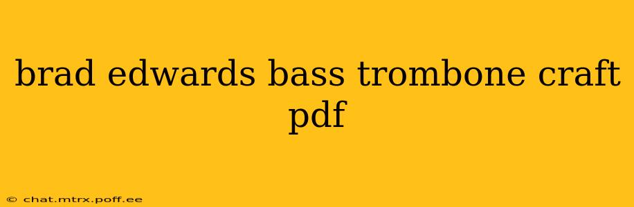 brad edwards bass trombone craft pdf