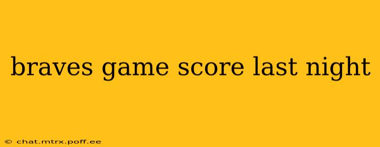 braves game score last night
