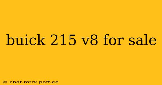 buick 215 v8 for sale