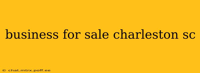 business for sale charleston sc