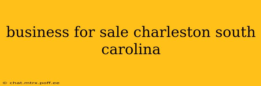business for sale charleston south carolina