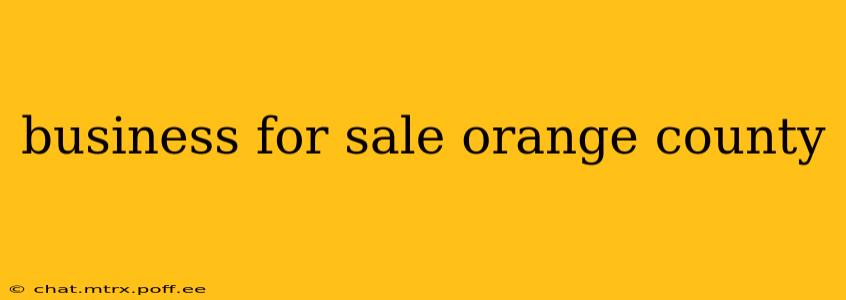 business for sale orange county