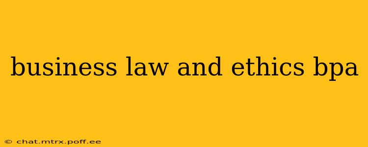 business law and ethics bpa