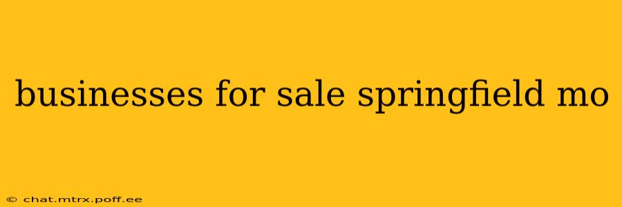 businesses for sale springfield mo