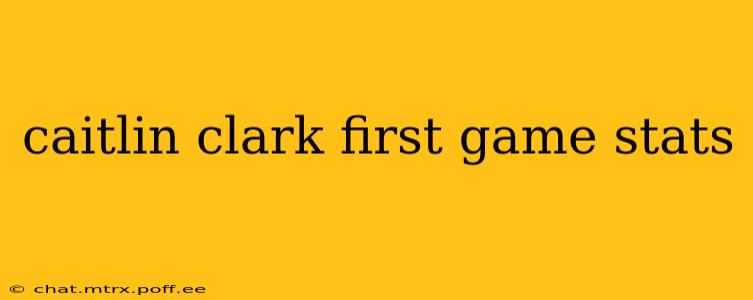 caitlin clark first game stats