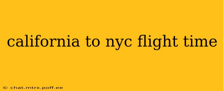 california to nyc flight time