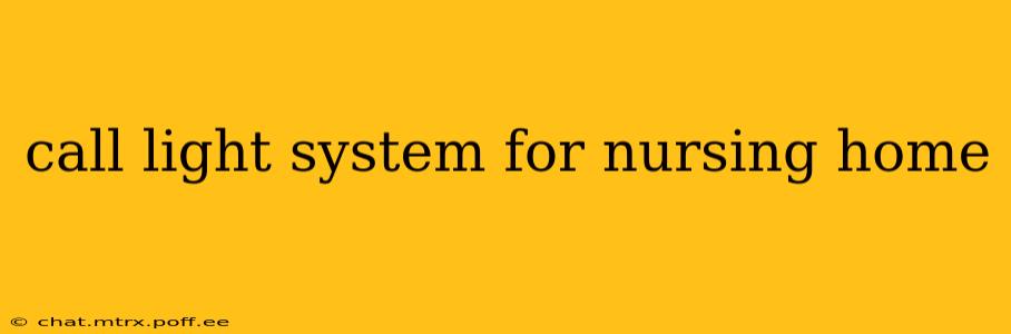 call light system for nursing home