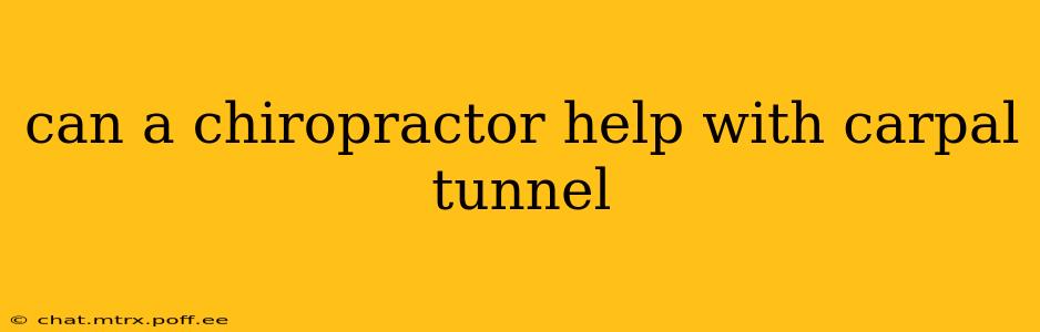 can a chiropractor help with carpal tunnel