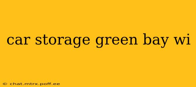 car storage green bay wi