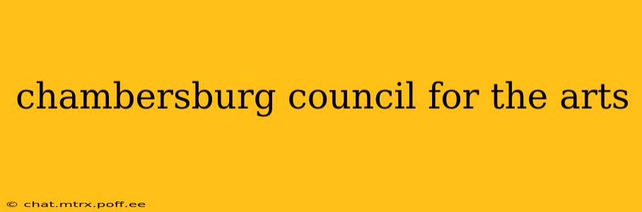 chambersburg council for the arts