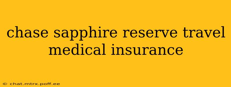 chase sapphire reserve travel medical insurance