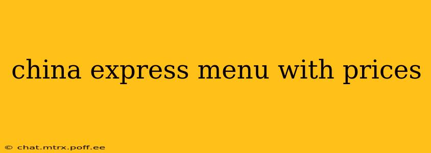 china express menu with prices