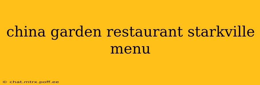 china garden restaurant starkville menu