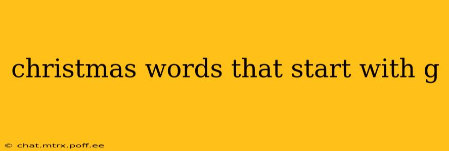 christmas words that start with g