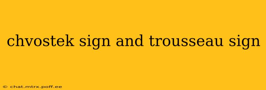 chvostek sign and trousseau sign