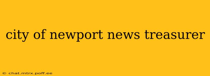 city of newport news treasurer