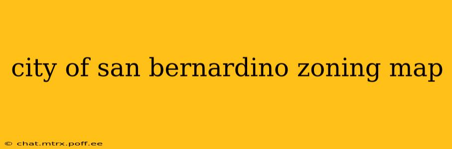 city of san bernardino zoning map