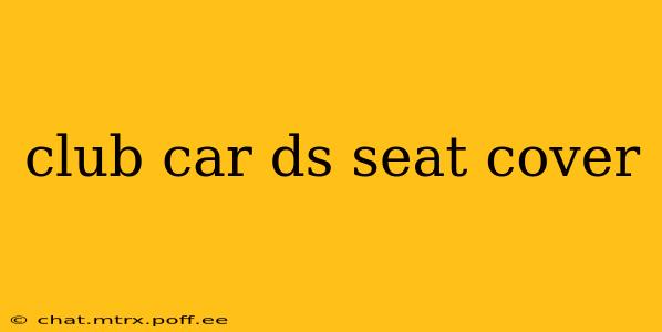 club car ds seat cover
