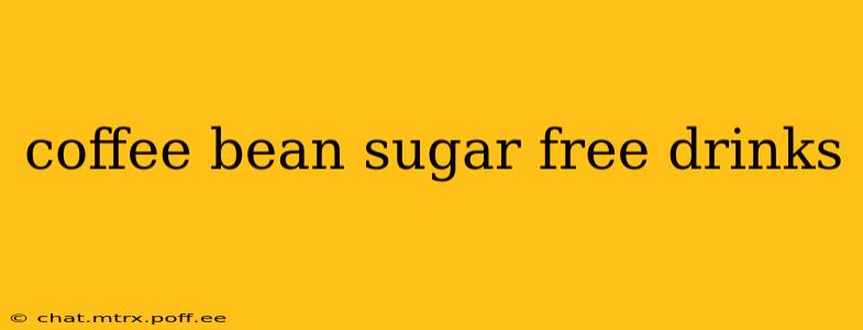 coffee bean sugar free drinks