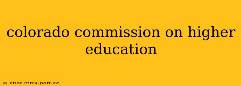 colorado commission on higher education