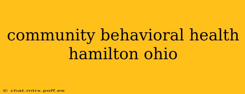 community behavioral health hamilton ohio
