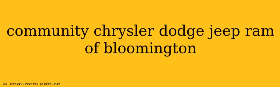 community chrysler dodge jeep ram of bloomington