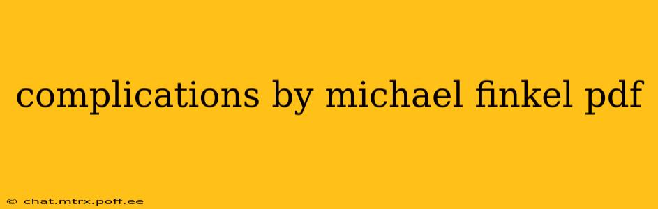 complications by michael finkel pdf