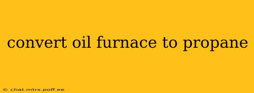 convert oil furnace to propane
