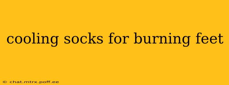 cooling socks for burning feet