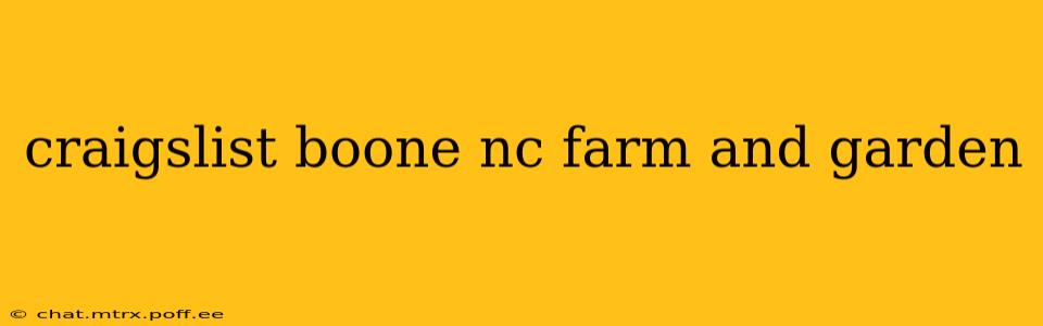 craigslist boone nc farm and garden