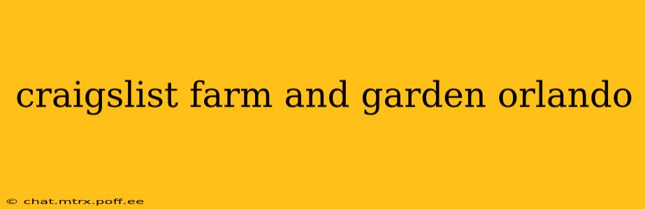 craigslist farm and garden orlando