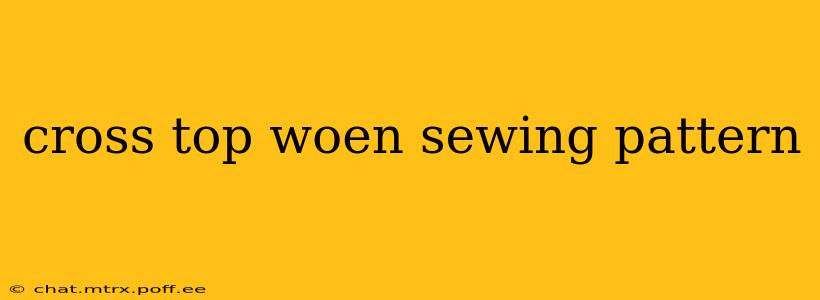 cross top woen sewing pattern
