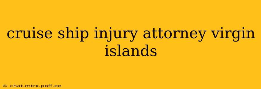 cruise ship injury attorney virgin islands