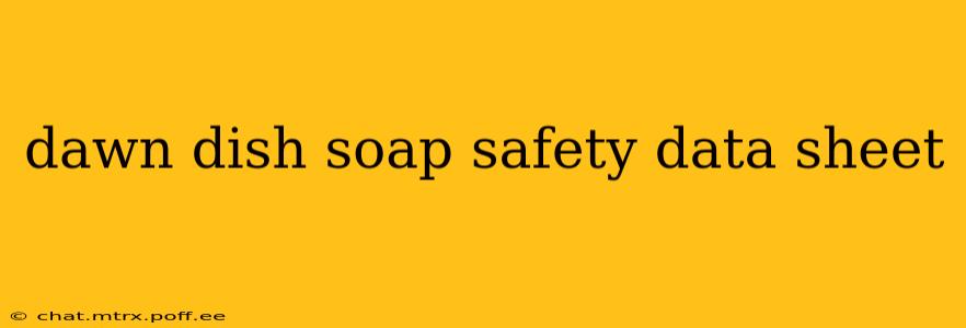 dawn dish soap safety data sheet