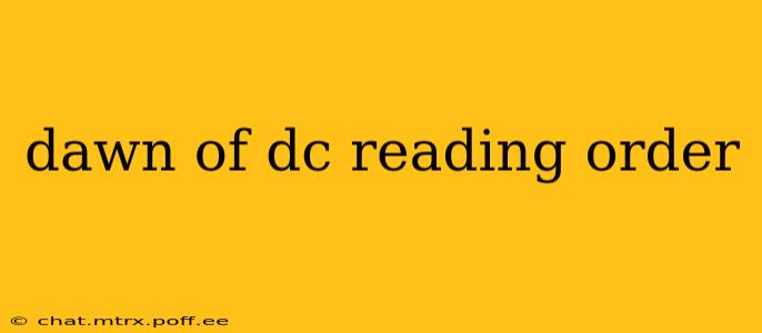 dawn of dc reading order