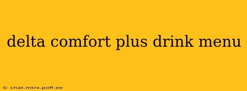 delta comfort plus drink menu