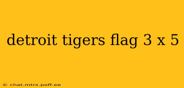 detroit tigers flag 3 x 5