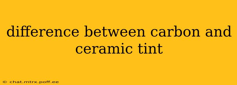 difference between carbon and ceramic tint