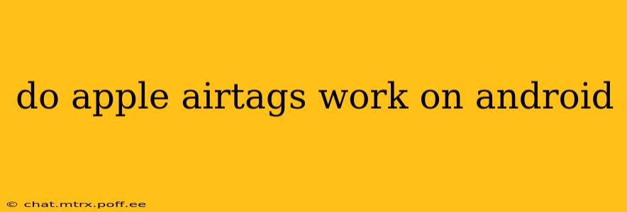 do apple airtags work on android