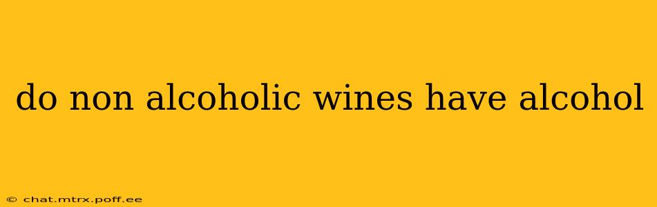 do non alcoholic wines have alcohol