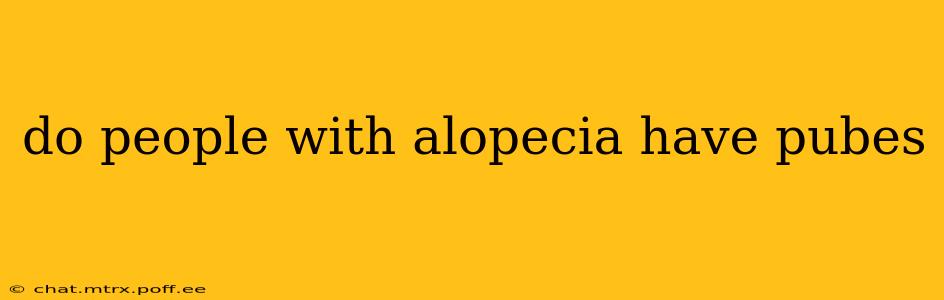 do people with alopecia have pubes