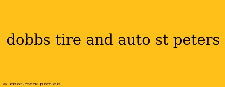 dobbs tire and auto st peters