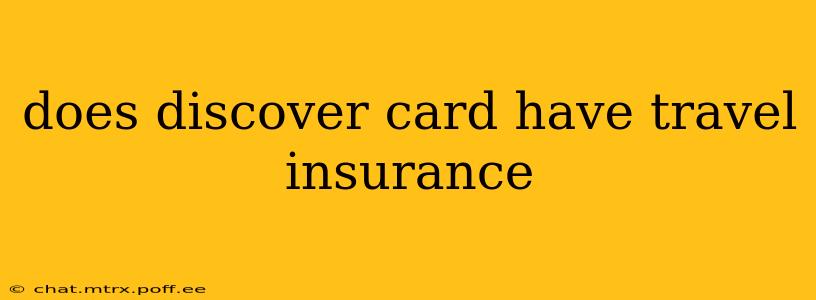 does discover card have travel insurance