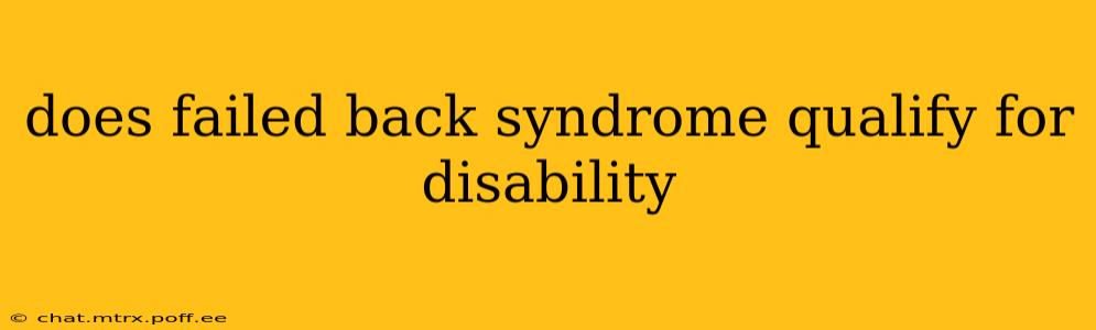 does failed back syndrome qualify for disability
