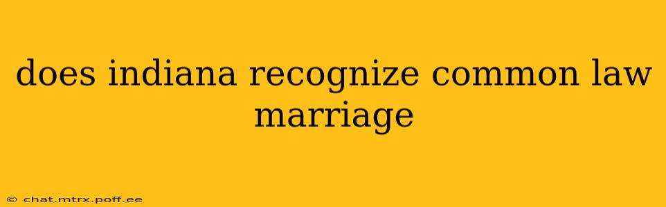 does indiana recognize common law marriage