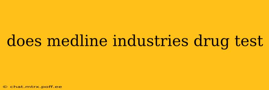 does medline industries drug test