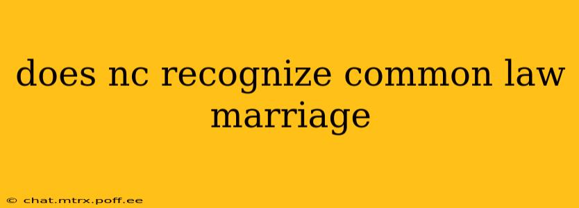 does nc recognize common law marriage
