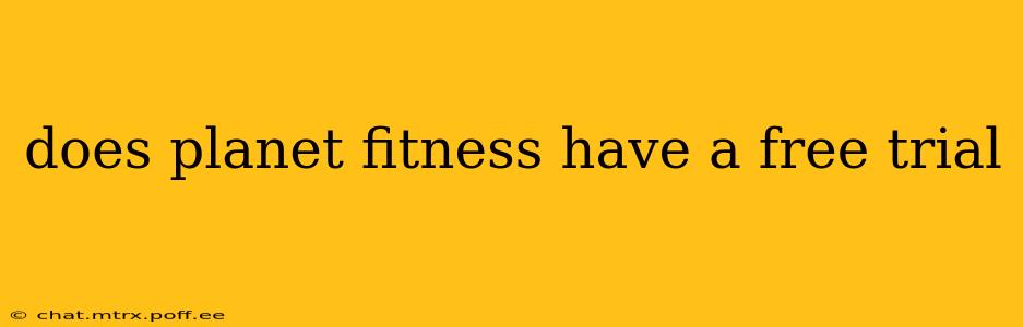 does planet fitness have a free trial