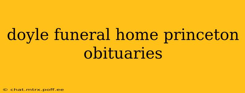 doyle funeral home princeton obituaries