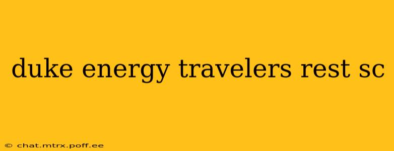 duke energy travelers rest sc